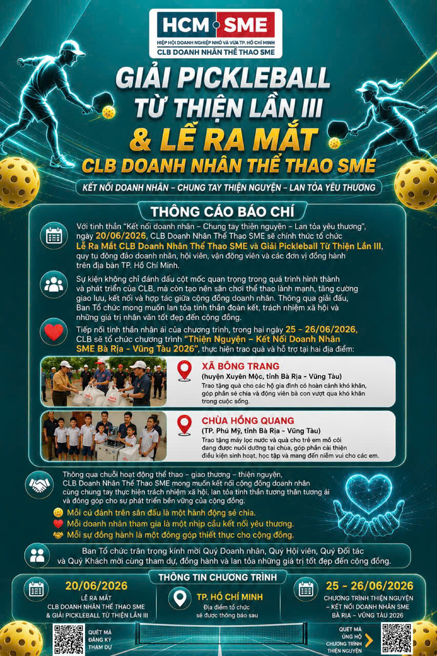 LỄ RA MẮT CLB DOANH NHÂN THỂ THAO SME & GIẢI PICKLEBALL TỪ THIỆN LẦN III: KHI THỂ THAO TRỞ THÀNH NHỊP CẦU KẾT NỐI YÊU THƯƠNG